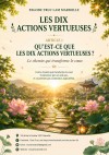QU'EST-CE QUE LES DIX ACTIONS VERTUEUSES ?