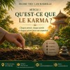 QU'EST-CE QUE LE KARMA ?