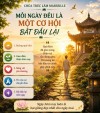 MỖI NGÀY ĐỀU LÀ MỘT CƠ HỘI BẮT ĐẦU LẠI