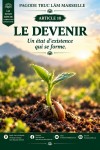 LES DOUZE LIENS DE LA COPRODUCTION CONDITIONNÉE – 10 : LE DEVENIR